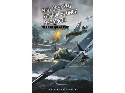 Nad českými zeměmi slunce nezapadá (Stav Použité zboží - Jako nová)