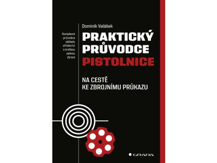 Praktický průvodce pistolnice - Na cestě ke zbrojnímu průkazu (Stav Použité zboží - Běžné opotřebení)