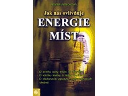 Jak nás ovlivňuje energie míst (Stav Použité zboží - Běžné opotřebení)