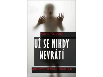 Už se nikdy nevrátí (Stav Použité zboží - Jako nová)