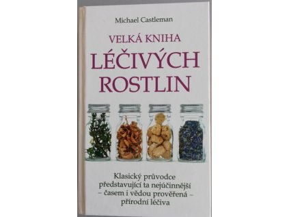 Velká kniha léčivých rostlin (Stav Použité zboží - Jako nová)