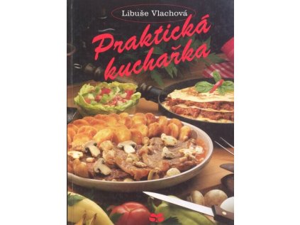 Praktická kuchařka (Stav Použité zboží - Běžné opotřebení)