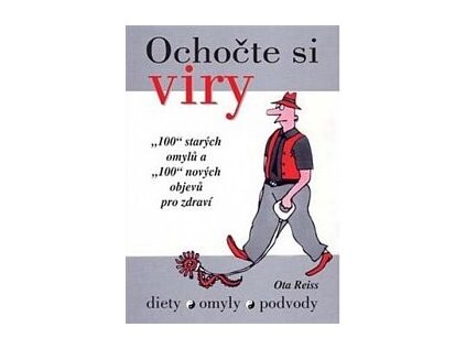 Ochočte si viry: diety - omyly - podvody (Stav Použité zboží - Běžné opotřebení)