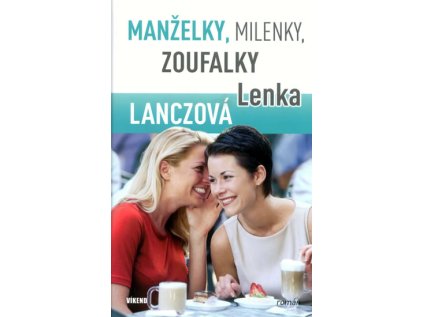 Manželky, milenky, zoufalky (Stav Použité zboží - Jako nová)