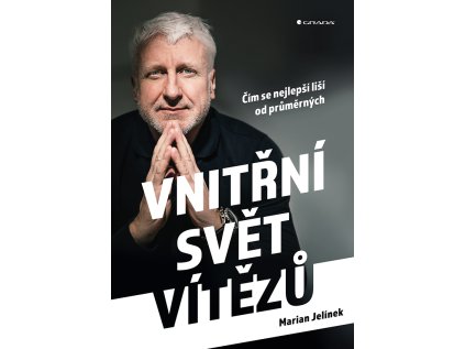 Vnitřní svět vítězů - Čím se nejlepší liší od průměrných (Stav Použité zboží - Běžné opotřebení)