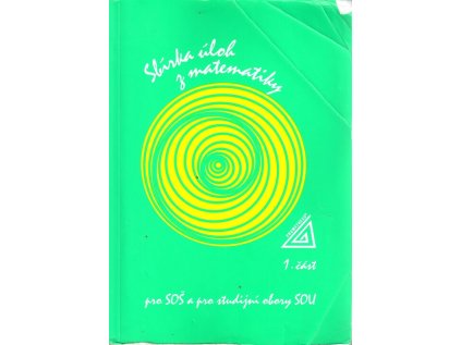 Sbírka úloh z matematiky pro SOŠ a SO SOU - Měkká (1995) (Stav Použité zboží - Běžné opotřebení)