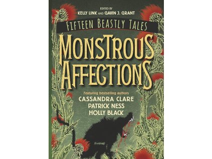 Monstrous Affections: An Anthology of Beastly Tales (Stav Použité zboží, Běžné opotřebení)