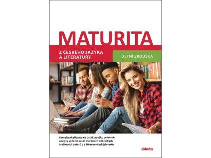 Maturita z českého jazyka a literatury - Ústní zkouška (Stav Použité zboží - Běžné opotřebení)