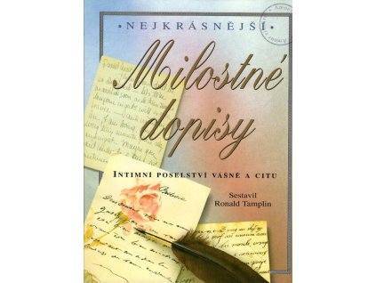 Nejkrásnější milostné dopisy: Intimní poselství vášně a citu (Stav Použité zboží - Jako nová)