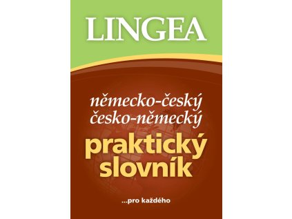 Německo-český, česko-německý praktický slovník ...pro každého (Stav Použité zboží - Jako nová)