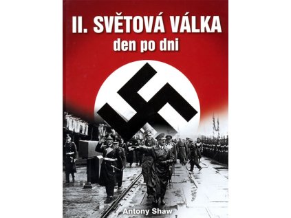 Druhá světová válka den po dni (Stav Použité zboží - Běžné opotřebení)
