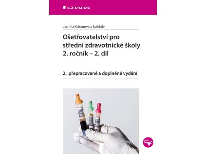 Ošetřovatelství pro střední zdravotnické školy 2. ročník - 2. díl (Stav Použité zboží - Běžné opotřebení)