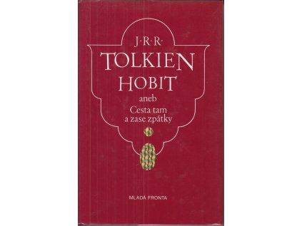 Hobit aneb Cesta tam a zase zpátky - Pevná (1994) (Stav Použité zboží - Běžné opotřebení)