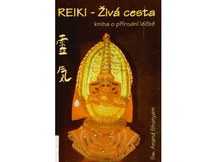 Reiki - Živá cesta (Stav Použité zboží - Jako nová)