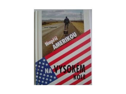 Napříč Amerikou na vysokém kole (Stav Použité zboží, jako nová)