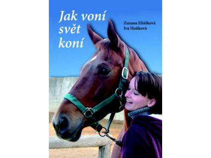 Jak voní svět koní (Stav Nová)