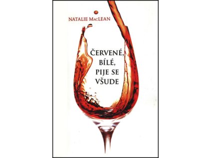 Červené, bílé, pije se všude (Stav Použité zboží - Běžné opotřebení)