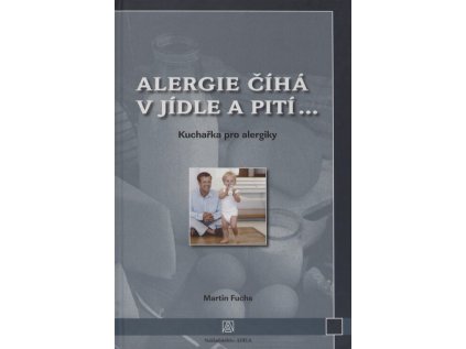 Alergie číhá v jídle a pití - Pevná (2005) (Stav Použité zboží - Běžné opotřebení)