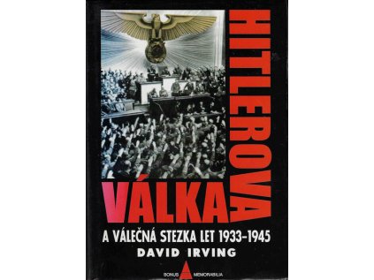Hitlerova válka a válečná stezka let 1933-194 (Stav Použité zboží - Běžné opotřebení)