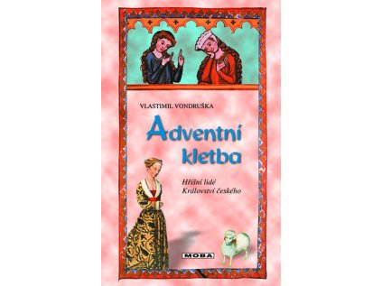 Adventní kletba - Hříšní lidé Království českého (Stav Použité zboží - Jako nová)