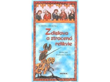 Zdislava a ztracená relikvie (Stav Použité zboží - Jako nová)