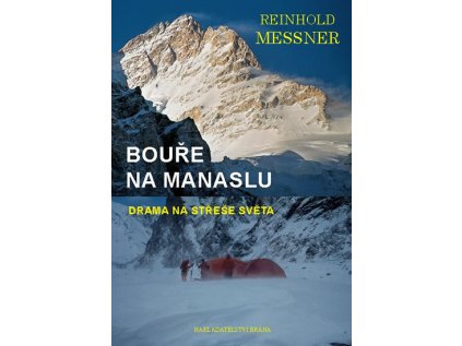Bouře na Manaslu - Drama na střeše světa (Stav Použité zboží - Jako nová)