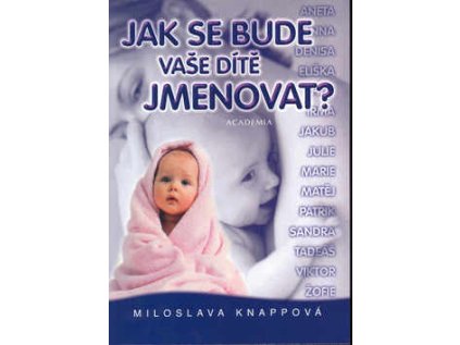 Jak se bude vaše dítě jmenovat? (Stav Použité zboží - Běžné opotřebení)