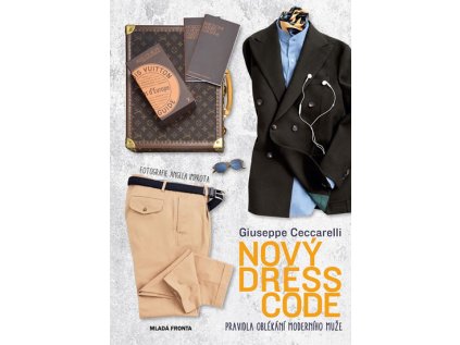 Nový dress code - Pravidla oblékání moderního muže (Stav Použité zboží - Běžné opotřebení)