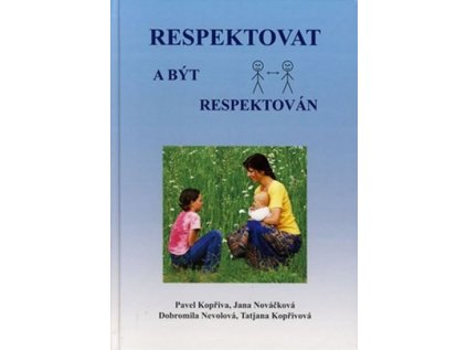 Respektovat a být respektován (Stav Použité zboží - Běžné opotřebení)