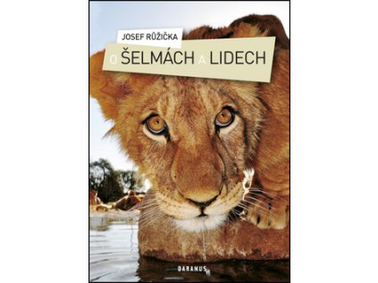 O šelmách a lidech (Stav Použité zboží - Jako nová)