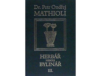 Herbář neboli Bylinář III. (Stav Použité zboží - Běžné opotřebení)