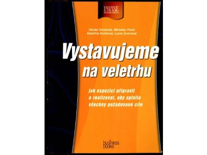 Vystavujeme na veletrhu (Stav Nová - Mírně mechanicky požkozená)