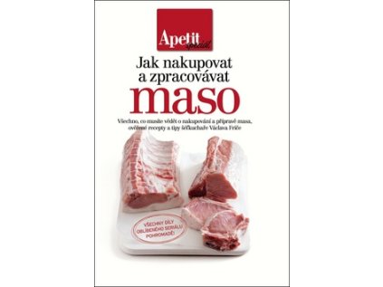 Jak nakupovat a zpracovávat maso (Stav Použité zboží - Jako nová)