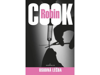 Osudná léčba (Stav Použité zboží - Jako nová)