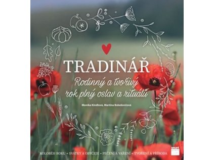 Tradinář - Rodinný a tvořivý rok plný oslav a rituálů (Stav Použité zboží - Jako nová)