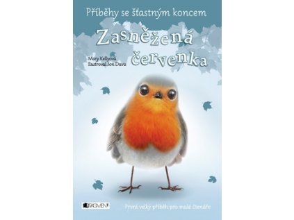 Příběhy se šťastným koncem  Zasněžená červenka (Stav Použité zboží - Jako nová)