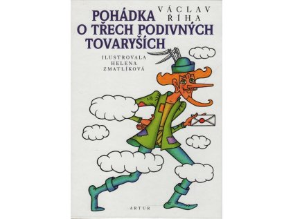 Pohádka o třech podivných tovaryších (Stav Nová - lehce poškozená)