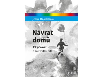 Návrat domů - Jak pečovat o své vnitřní dítě (Stav Použité zboží - Běžné opotřebení)