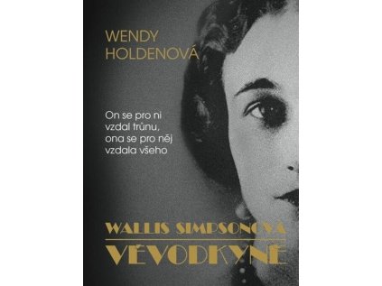 Vévodkyně - Wallis Simpsonová (Stav Použité zboží - Jako nová)