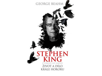 Stephen King - Čtyřicet let hrůzy, život a dílo krále hororu (Stav Použité zboží - Běžné opotřebení)