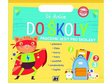 Už chodím do školy - Pracovní sešit pro školáky (Stav Nová)