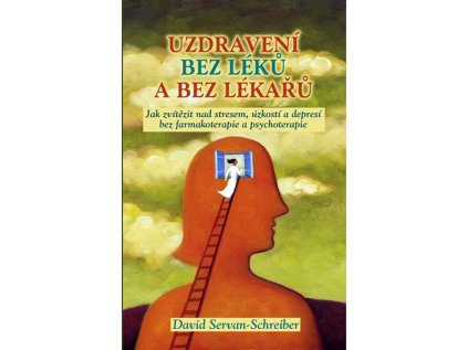Uzdravení bez léků a bez lékařů (Stav Použité zboží - Běžné opotřebení)
