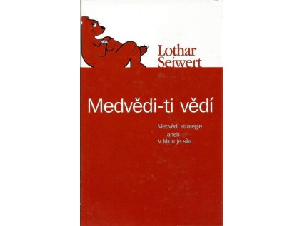 Medvědi - ti vědí: Medvědí strategie, aneb, V klidu je síla
                            př (Stav Použité zboží - Běžné opotřebení)