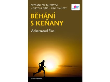 Běhání s Keňany - Pátrání po tajemství nejrychlejších lidí planety (Stav Použité zboží - Běžné opotřebení)