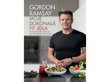 Gordon Ramsay - Moje dokonalá fit jídla (Stav Použité zboží - Jako nová)