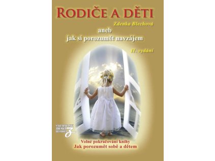 Rodiče a děti aneb jak si porozumět navzájem (Stav Použité zboží - Běžné opotřebení)
