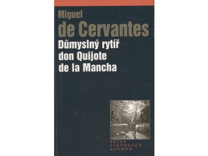 Důmyslný rytíř don Quijote de la Mancha (Stav Použité zboží - Běžné opotřebení)