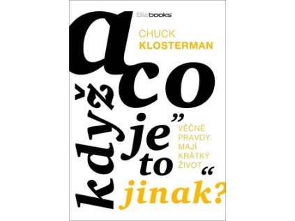 A co když je to jinak (Stav Nová - lehce poškozená)