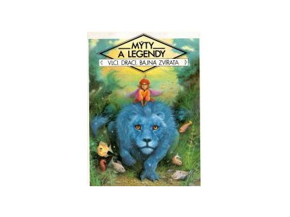 Mýty a legendy: Vlci, draci, bájná zvířata (Stav Použité zboží, Běžné opotřebení)