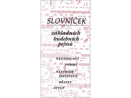 Slovníček základních hudebních pojmů (Stav Použité zboží, Jako nová)
